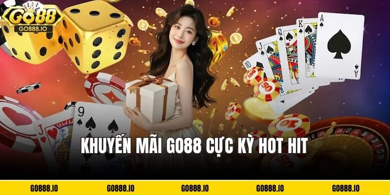 Khuyến mãi GO88 - Điều khiến nhiều bet thủ quan tâm