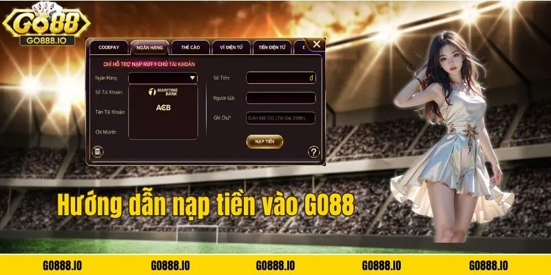 Hướng dẫn cách nạp tiền GO88