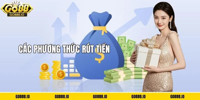 Các phương thức rút tiền tại GO88
