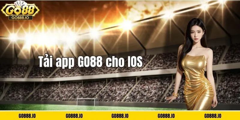 Cách tải app GO88 trên hệ điều hành IOS