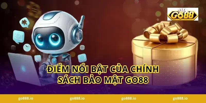 Điểm Nổi Bật Của Chính Sách Bảo Mật GO88